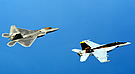 F-22A and F-18E